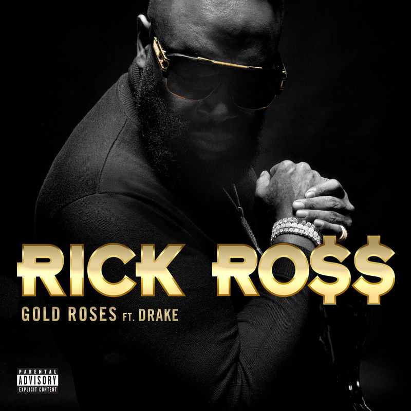 Gold Roses (Feat. Drake) - Rick Ross feat. Drake