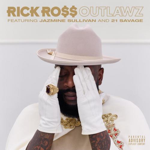 Outlawz - Rick Ross feat. Jazmine Sullivan & 21 Savage