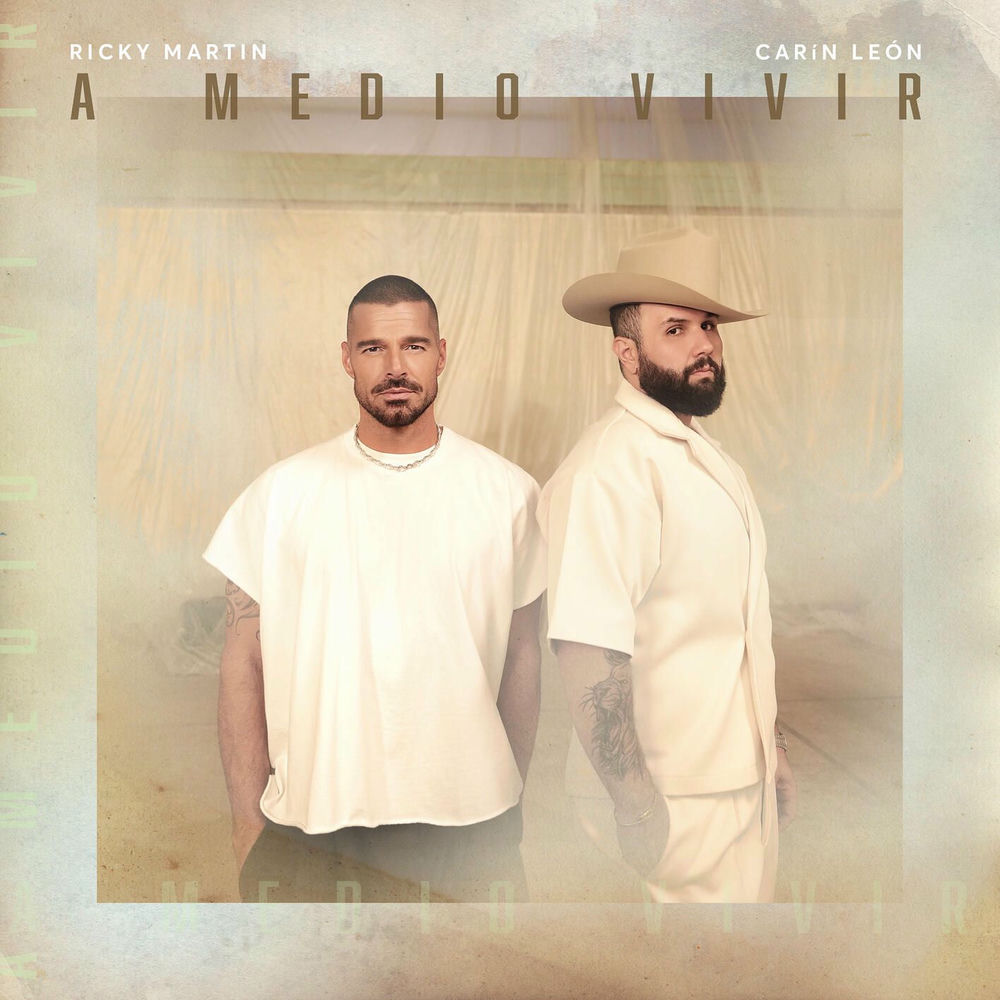 A Medio Vivir - Ricky Martin & Carín León