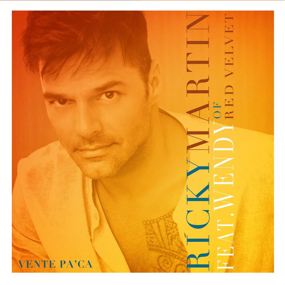 Vente Pa' Ca - Ricky Martin feat. Wendy