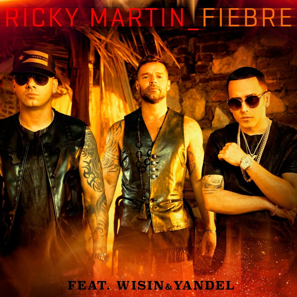 Fiebre - Ricky Martin feat. Wisin & Yandel
