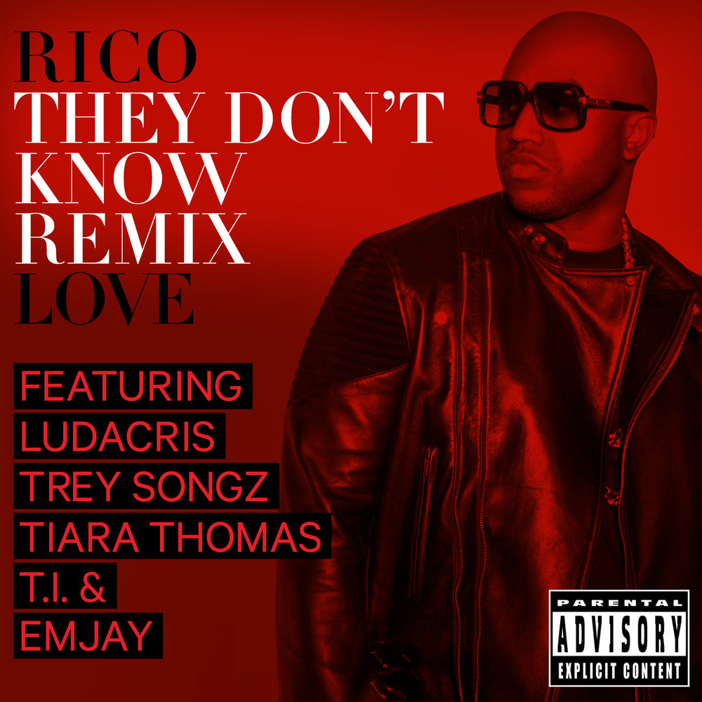They Don't Know (Remix) - Rico Love, Ludacris, Trey Songz, Tiara Thomas, T.I., Emjay