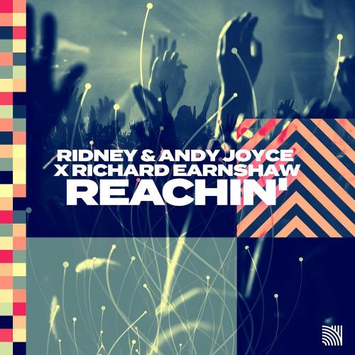 Reachin' - Ridney, Andy Joyce & Richard Earnshaw