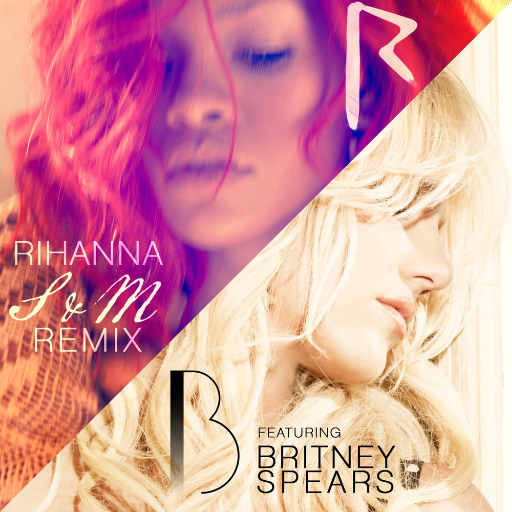 S&m Remix (Feat. Britney Spears) - Rihanna feat. Britney Spears