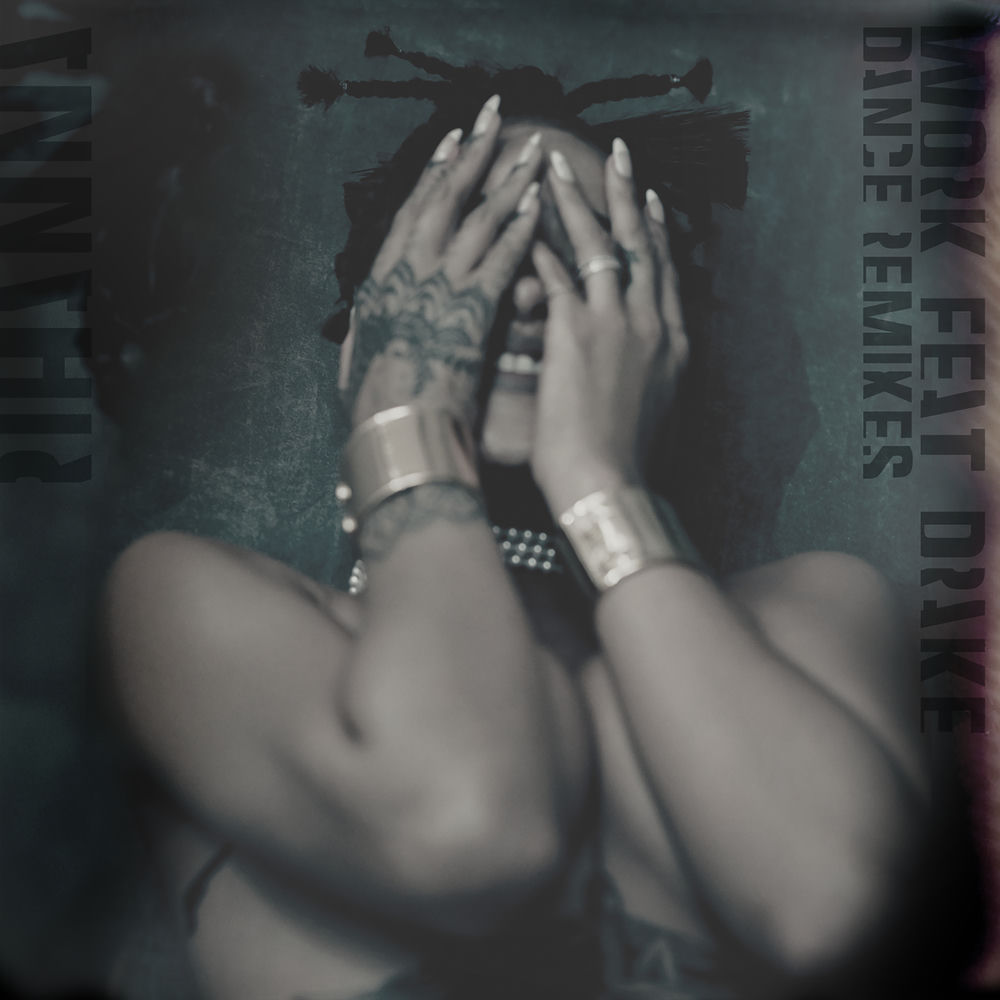 Work (R3hab Extended Remix) (Feat. Drake & R3hab) - Rihanna feat. Drake & R3HAB