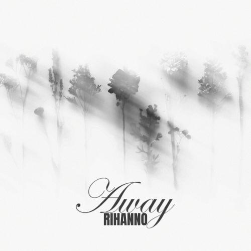 RIHANNO - Away