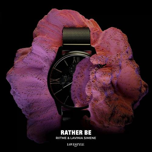 Riitme & Lavinia Simene - Rather Be