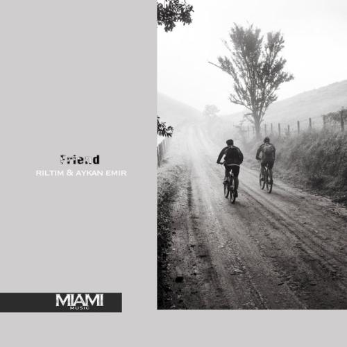 RILTIM, Aykan Emir - Friend