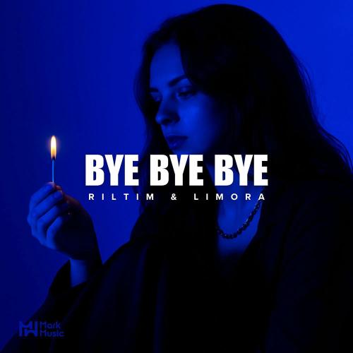 RILTIM - Bye Bye Bye