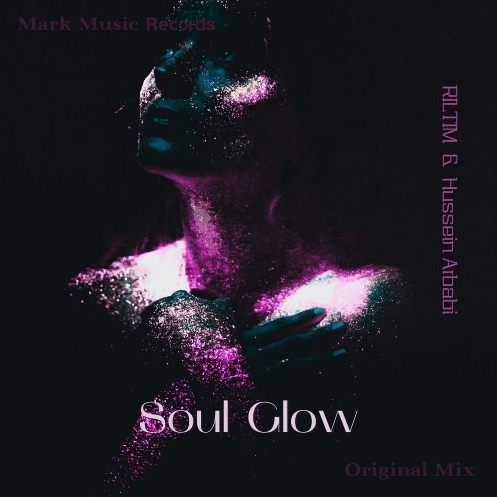 Soul Glow - RILTIM & Hussein Arbabi