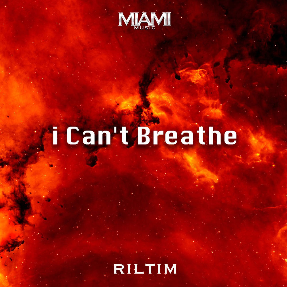 I Can't Breathe - RILTIM
