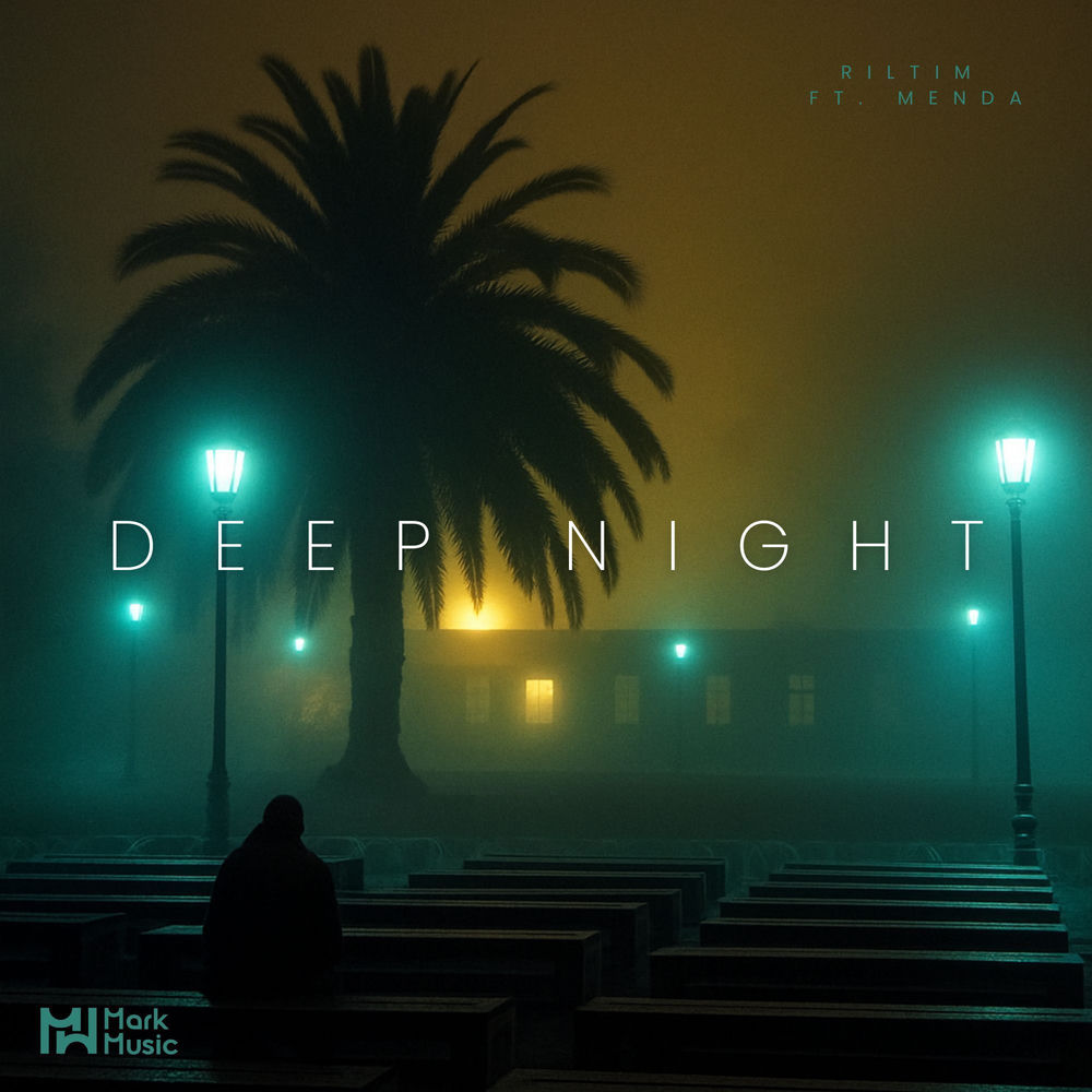Deep Night - RILTIM & Menda