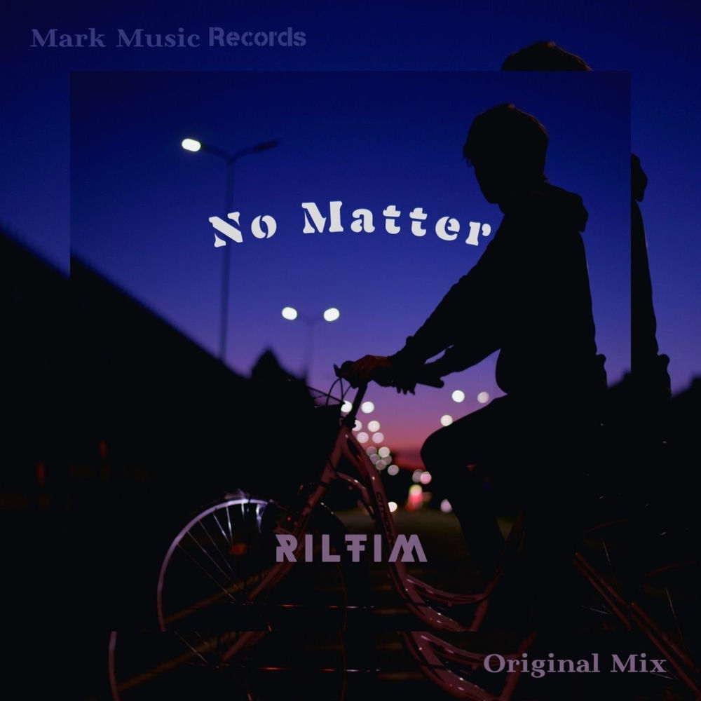 No Matter - RILTIM