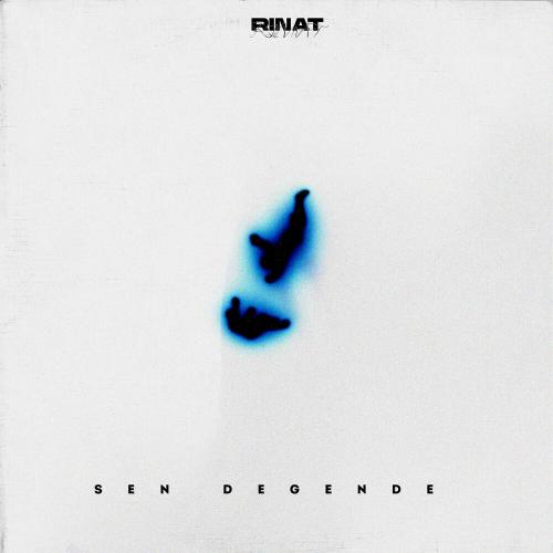 Sen degende - RINAT