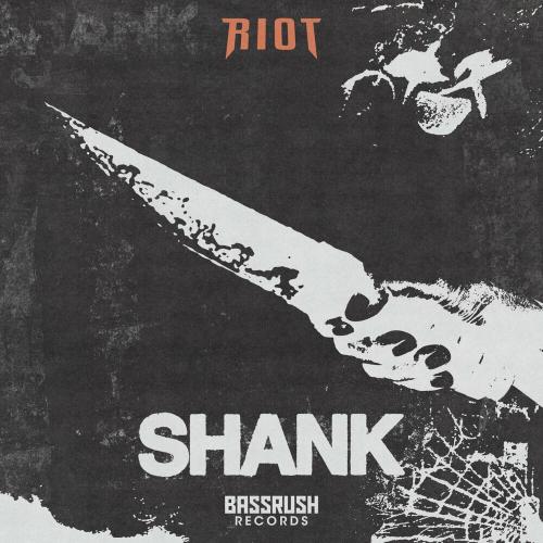 Riot - Shank