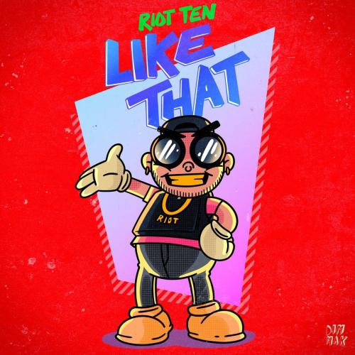 Riot Ten - Like That