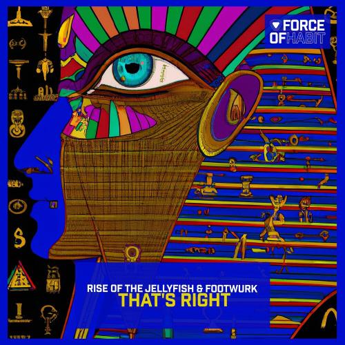 That Is Right - Rise Of The Jellyfish feat. Footwurk