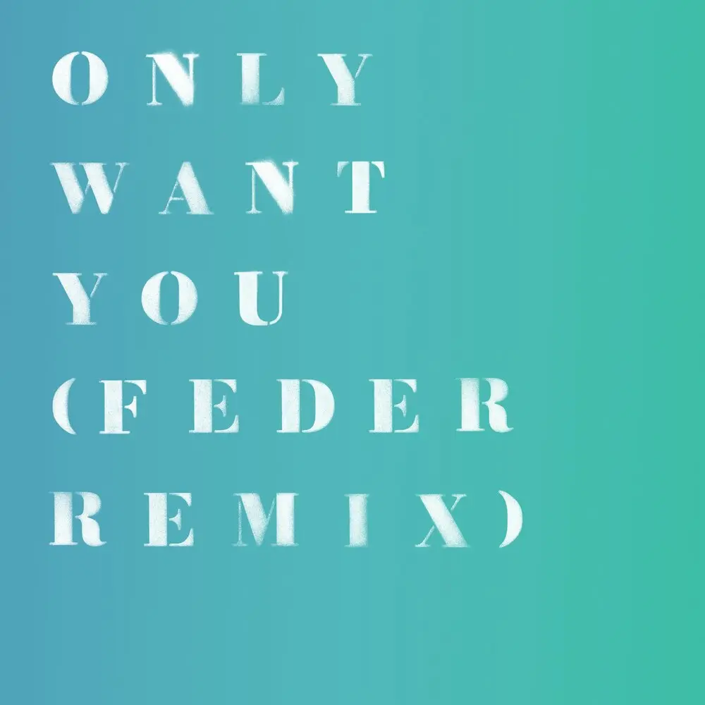 Only Want You (Feder Remix) - Rita Ora, Feder