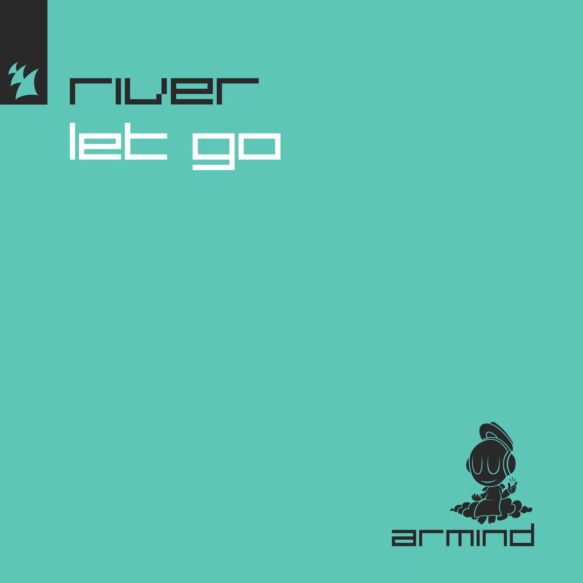 Let Go - RIVER