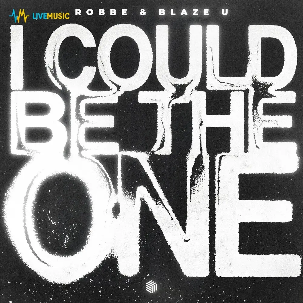 I Could Be the One - Robbe, Blaze U