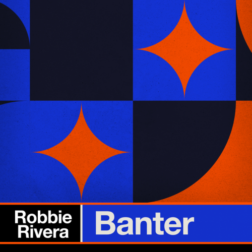 Banter - Robbie Rivera & She Koro