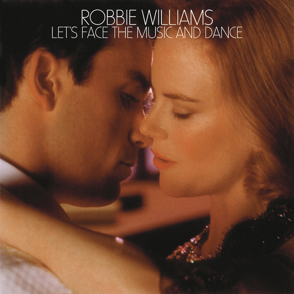 Let's Face The Music And Dance - Robbie Williams, Ирвинг Берлин