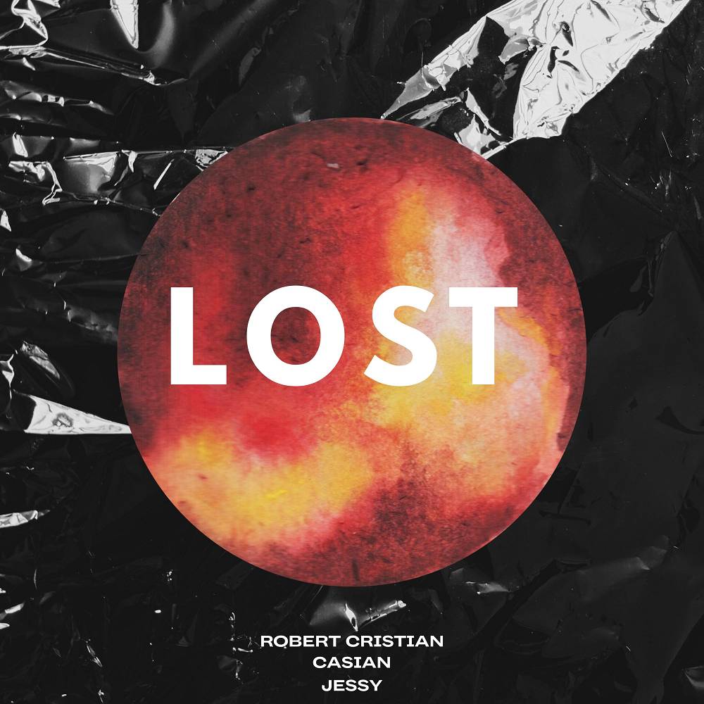 Robert Cristian & Casian & Jessy - LOST