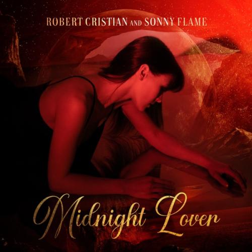 Midnight Lover - Robert Cristian feat. Sonny Flame