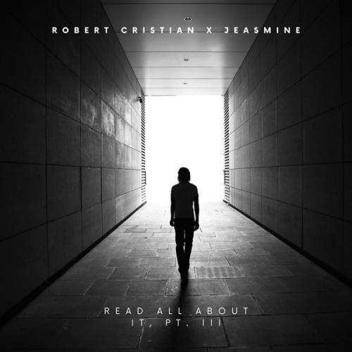 Robert Cristian & Jeasmine - Read All About It, Pt. III (Afro House Version)