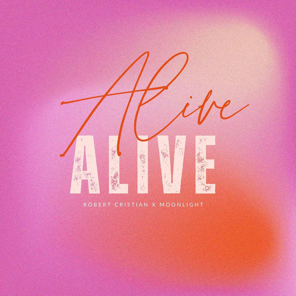 Alive - Robert Cristian & Moonlight
