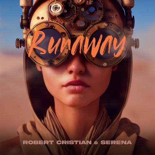 Robert Cristian & Serena - Runaway