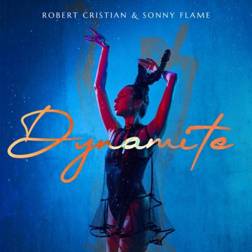 Robert Cristian & Sonny Flame - Dynamite