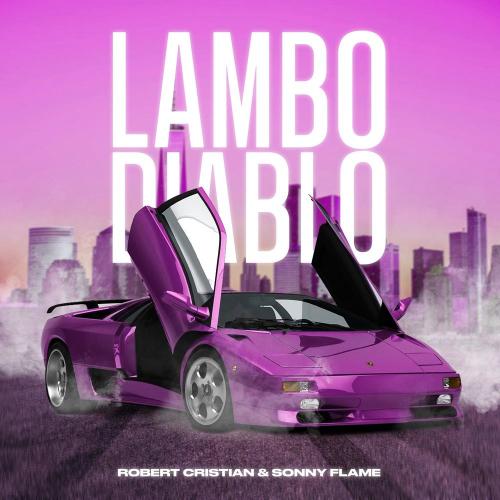 Lambo Diablo - Robert Cristian & Sonny Flame