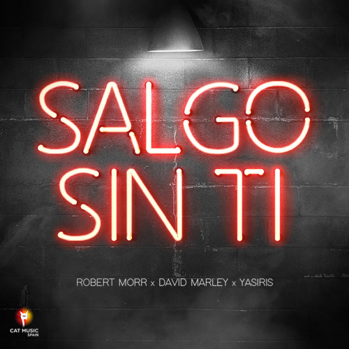 Robert Morr feat. David Marley & Yasiris - Salgo Sin Ti