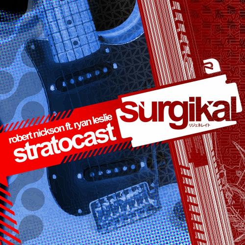 Stratocast - Robert Nickson feat. Ryan Leslie