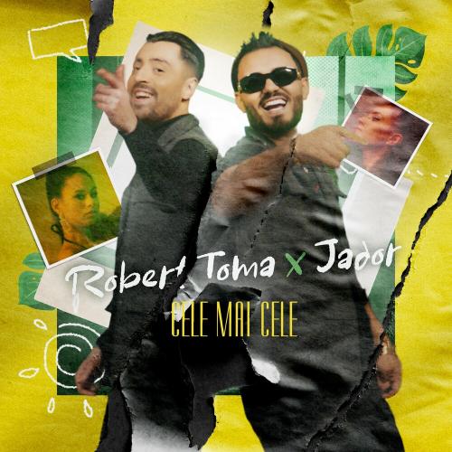 Robert Toma feat. Jador - Cele Mai Cele