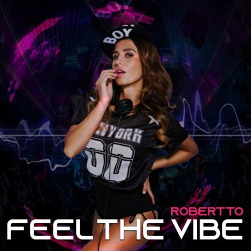 Robertto - Feel the Vibe