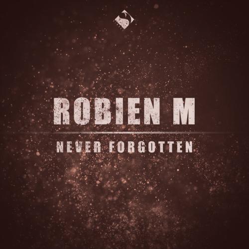 Never Forgotten - Robien M