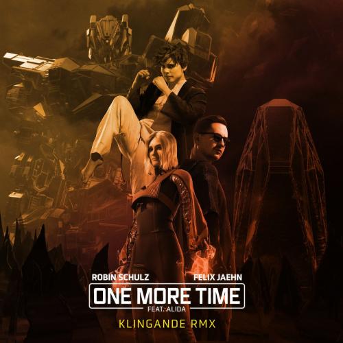 Robin Schulz & Felix Jaehn feat. Alida - One More Time (Klingande Remix)