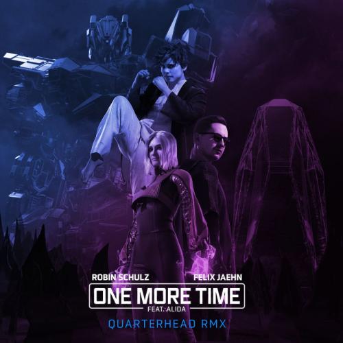 Robin Schulz & Felix Jaehn feat. Alida - One More Time (Quarterhead Remix)