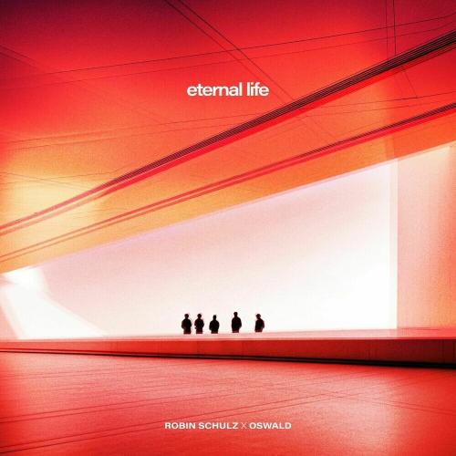 Robin Schulz & OSWALD - Eternal Life