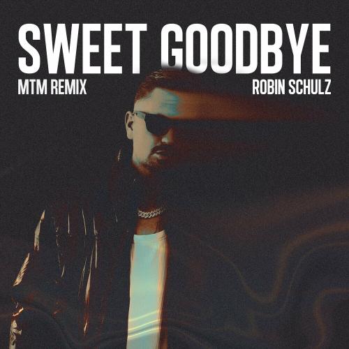 Robin Schulz - Sweet Goodbye (Mtm Phonk Mix)