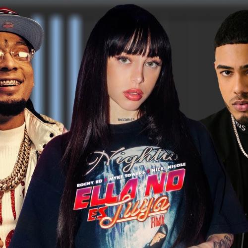 Rochy RD, Myke Towers, Nicki Nicole - Ella No Es Tuya