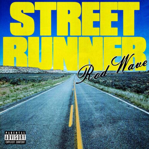 Rod Wave - Street Runner