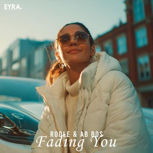Rodle, Ab Bos - Fading You