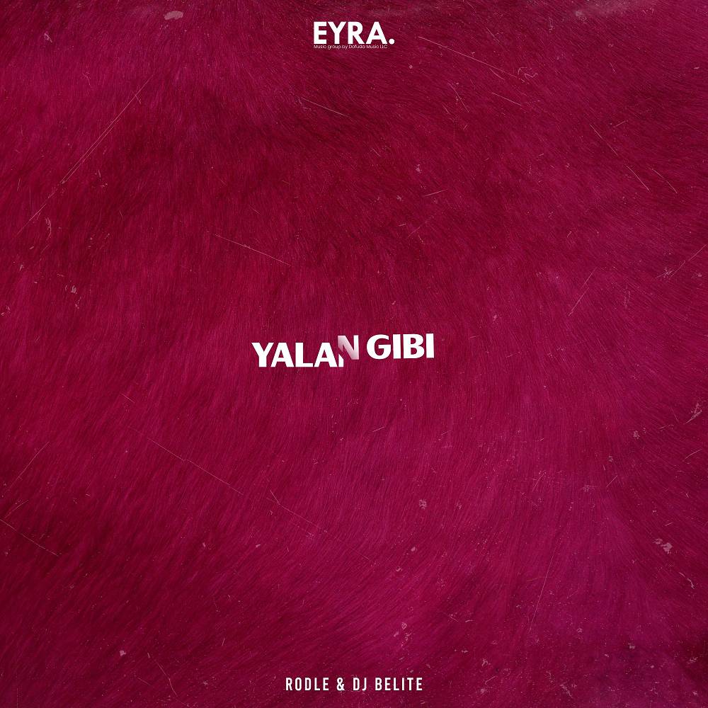 Yalan Gibi - Rodle & Dj Belite