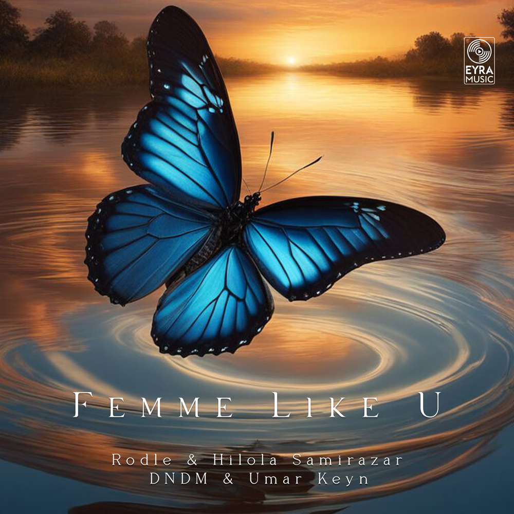 Femme Like U - Rodle, DNDM, Hilola Samirazar, Umar Keyn