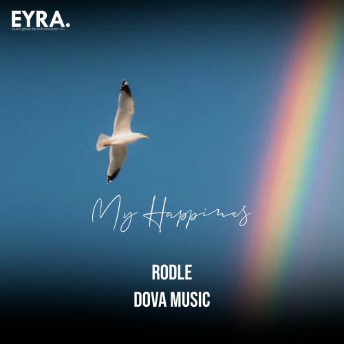 Rodle & Dova Music - My Happines