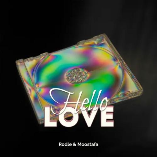 Rodle & Moostafa - Hello Love