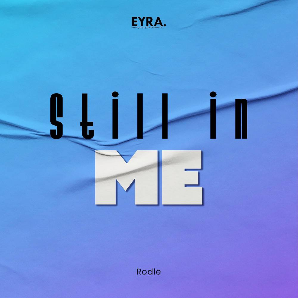 Still in Me - Rodle